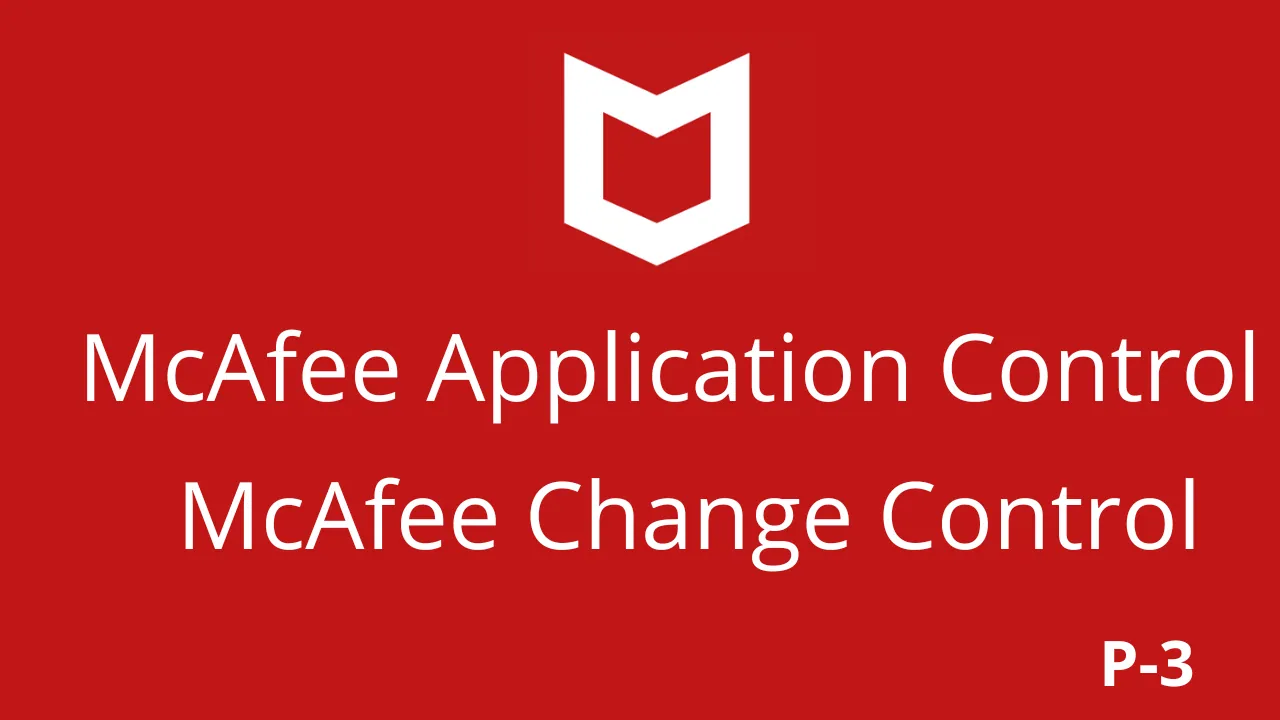 McAfee Application and Change Control