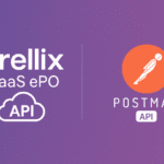 trellix saas API with postman tools